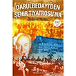 Darlbedayiden ehir Tiyatrosuna zdemir Nutku  Bankas Kltr Yaynlar