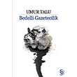 Bedelli Gazetecilik Everest Yaynlar