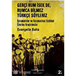 Geri Rum sek de Rumca Bilmez Trke Syleriz Evangelia Balta  Bankas Kltr Yaynlar