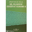 Dil Felsefesi Edebiyat Kuram II Onur Bilge Kula  Bankas Kltr Yaynlar