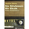 Ne Sylesem Bir Eksik Everest Yaynlar