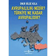 Avrupallk Nedir Trkiye Ne Kadar Avrupaldr Onur Bilge Kula  Bankas Kltr Yaynlar
