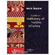 Studies in the History of Textiles in Turkey Halil nalck  Bankas Kltr Yaynlar