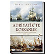 Adriyatik te Korsanlk Tima Yaynlar