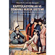 Kapitlasyonlar ve Osmanl Hukuk Sistemi 18. Yzylda Kadlar Konsoloslar ve Beratllar  Bankas Kltr Yaynlar