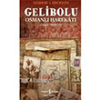 Gelibolu Osmanl Harekt Edward J. Erickson  Bankas Kltr Yaynlar