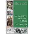 Balkanlar da Osmanl Miras ve Milliyetilik Tima Yaynlar