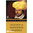 Gelenek ve Modernlik Arasnda Tima Yaynlar
