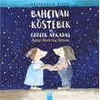 Bahvan Kstebek ve Gerek Arkada Altn Kitaplar