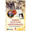 Babam Sultan Abdlhamid Tima Yaynlar