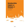 Belediyecilikte Deiim ve Dnm 2 aret Yaynlar