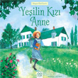 Yeilin Kz Anne 1001 iek Kitaplar
