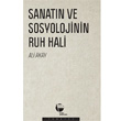 Sanatn ve Sosyolojinin Ruh Hali Belge Yaynlar