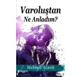 Varolutan Ne Anladm? Karahan Kitabevi