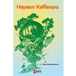 Hayatn Kalfasyz Puslu Yaynclk