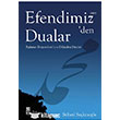 Efendimiz den (S.A.V.) Dualar Tima Yaynlar