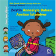 Zeytin Annesiyle Babas Ayrlsn stemiyor Uanbalk Yaynclk
