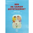 Ben Ne Zaman Byyeceim? Uanbalk Yaynclk