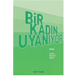 Bir Kadn Uyanyor Bgst Yaynlar