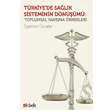 Trkiye de Salk Sisteminin Dnm Kibele Yaynlar