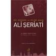 Bir Dnce ve Eylem Adam Ali eriati Fecr Yaynlar