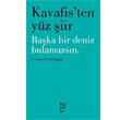 Kavafis ten Yz iir Baka Bir Deniz Bulamazsn Szckler Yaynlar