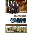 Anadolu`da Amerikan Misyonerlii Yeditepe Yaynevi