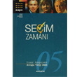 Seim Zaman Siyasal Kampanyalar Avrupa Yll 2005 MediaCat Kitaplar