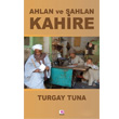 Ahlan ve Sahlan Kahire E Yaynlar