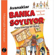 Avanaklar Banka Soyuyor Doruk Yaynlar