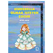Sinderella Olmak steyen ocuk Uanbalk Yaynlar