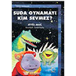 Suda Oynamay Kim Sevmez Uanbalk Yaynlar
