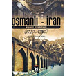 Osmanl ran Siyasi likileri Altnpost Yaynclk