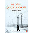 Ne Gzel ocuklardk Biz Everest Yaynlar