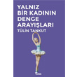 Yalnz Bir Kadnn Denge Araylar Yazlama Yaynevi