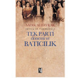 Tek Parti Dnemi ve Batclk z Yaynclk