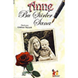 Anne Bu iirler Sana Altnpost Yaynclk