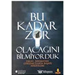 Bu Kadar Zor Olacan Bilmiyorduk Hayat Yaynlar