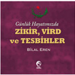 Gnlk Hayatmzda Zikir, Vird ve Tesbihler Cihan Yaynlar