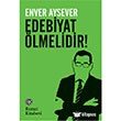 Edebiyat Ölmelidir! Remzi Kitabevi