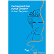 Kierkegaard`dan Hayat Dersleri Sel Yaynclk