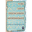 Trk Tarih Dncesinin Modernlemesi tken Neriyat