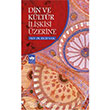 Din ve Kltr likisi zerine tken Neriyat