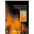Seluklular Zamannda Trkiye tken Neriyat