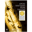 Oniki Hayvanl Trk Takvimi tken Neriyat