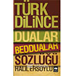 Trk Dilince Dualar Beddualar Szl tken Neriyat