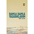 Damla Damla Yaadklarm tken Neriyat