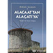 Alacaat`tan Alaat`ya Sel Yaynclk