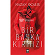 Bir Baka Krmz tken Neriyat