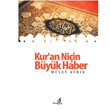 Kur`an Niin Byk Haber Bengisu Yaynlar